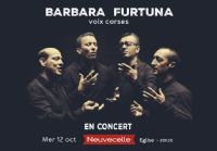Concert Barbara Furtuna Mercredi 12 octobre :  Eglise de Neuvecelle (74) à 20h30. Le mercredi 12 octobre 2016 à Neuvecelle. Haute-Savoie.  20H30